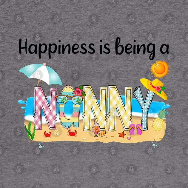 Happiness Is Being A Nanny Summer Beach Happy Mother's by KIMIKA